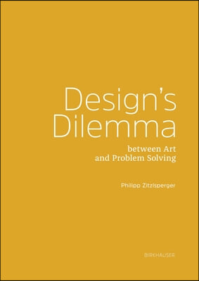 Design Dilemma: Between Art and Problem Solving