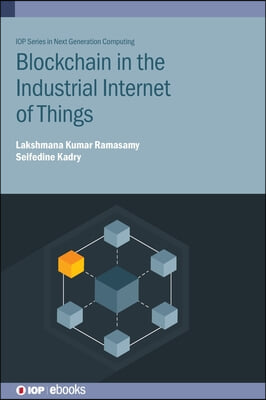 Blockchain in the Industrial Internet of Things