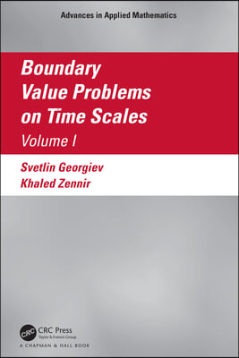 Boundary Value Problems on Time Scales, Volume I