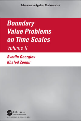 Boundary Value Problems on Time Scales, Volume II