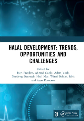 Halal Development: Trends, Opportunities and Challenges