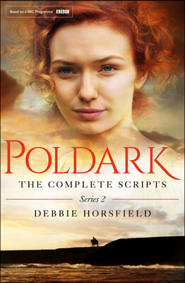 Poldark: The Complete Scripts, Series 2