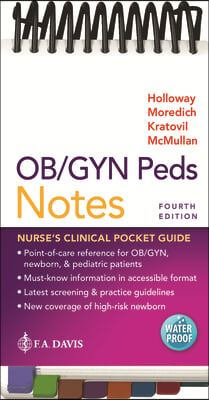 Ob/GYN Peds Notes: Nurse&#39;s Clinical Pocket Guide