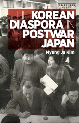 The Korean Diaspora in Post War Japan: Geopolitics, Identity and Nation-Building