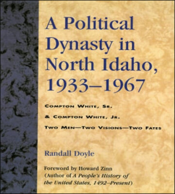 A Political Dynasty In North Idaho, 1933-1967