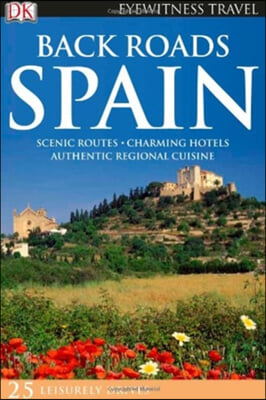 Dk Eyewitness Travel Back Roads Spain