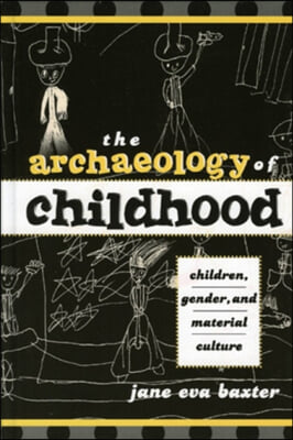 The Archaeology Of Childhood