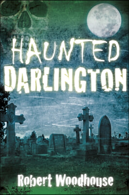 Haunted Darlington