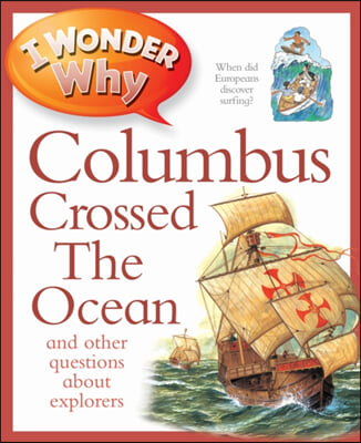 I Wonder Why Columbus Crossed the Ocean (Paperback)