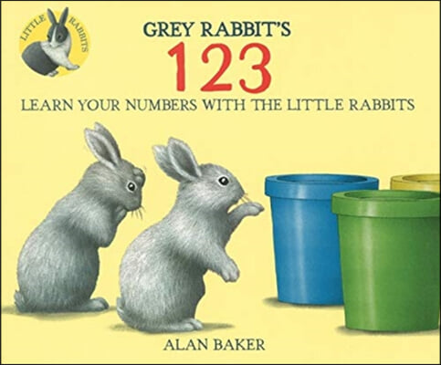 Little Rabbits: Gray Rabbit&#39;s 123