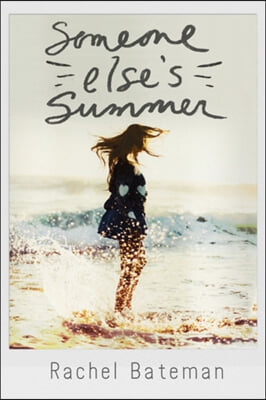 Someone Else&#39;s Summer