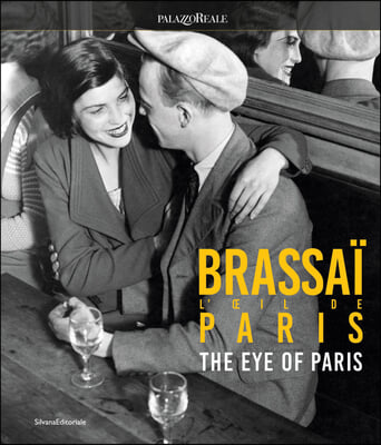 Brassa&#239; the Eye of Paris