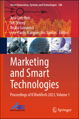 Marketing and Smart Technologies: Proceedings of Icmarktech 2023, Volume 1