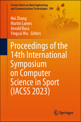 Proceedings of the 14th International Symposium on Computer Science in Sport (Iacss 2023)