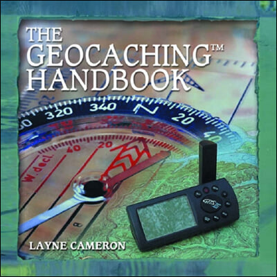 The Geocaching Handbook