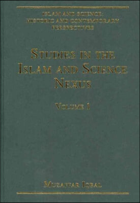 Islam and Science: Historic and Contemporary Perspectives: 4-Volume Set