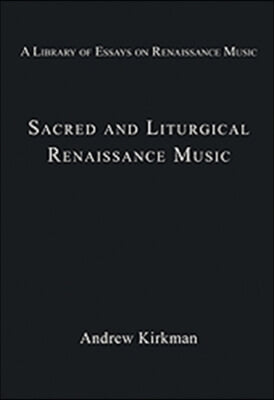 Sacred and Liturgical Renaissance Music