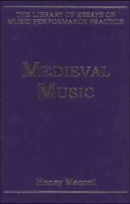 The Library of Essays on Music Performance Practice