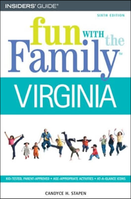 Insiders&#39; Guide Fun With the Family Virginia