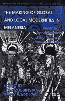 Making of Global and Local Modernities in Melanesia