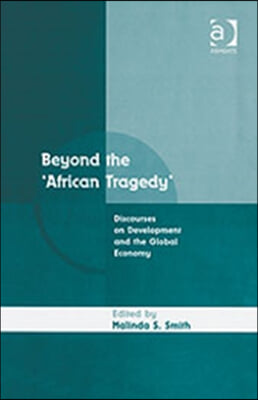 Beyond the &#39;African Tragedy&#39;