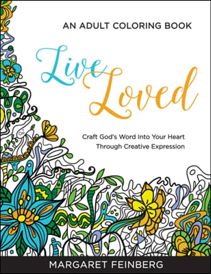 Live Loved Adult Coloring Book