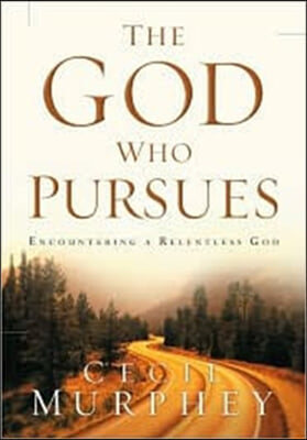 The God Who Pursues