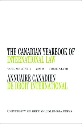 The Canadian Yearbook of International Law, Vol. 48, 2010