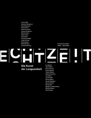 Real Time: The Art of Slowness: Echtzeit: Die Kunst Der Langsamkeit