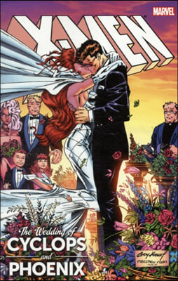 X-men: The Wedding Of Cyclops &amp; Phoenix