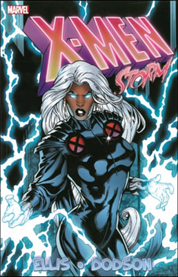 X-men: Storm By Warren Ellis &amp; Terry Dodson