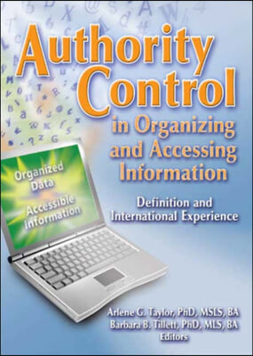 Authority Control in Organizing and Accessing Information