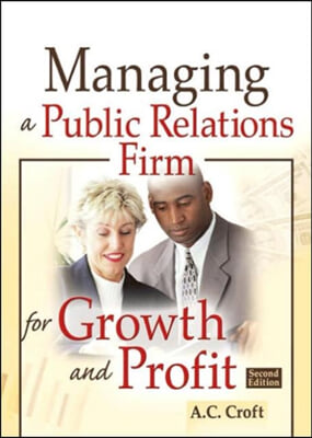 Managing a Public Relations Firm for Growth and Profit