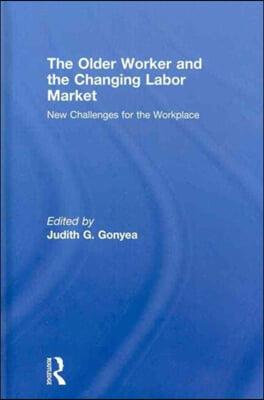 Older Worker and the Changing Labor Market