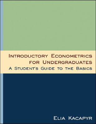 Introductory Econometrics for Undergraduates