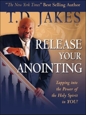 Release Your Anointing