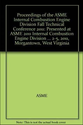 ASME 2011 Internal Combusution Engine Division Fall Technical Conference