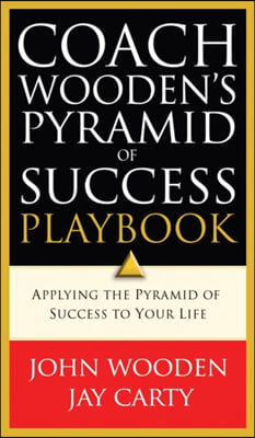 Coach Wooden&#39;s Pyramid of Success Playbook