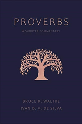 Proverbs: A Shorter Commentary