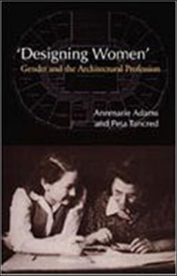 &#39;Designing Women&#39;: Gender and the Architectural Profession