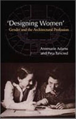 'Designing Women': Gender and the Architectural Profession