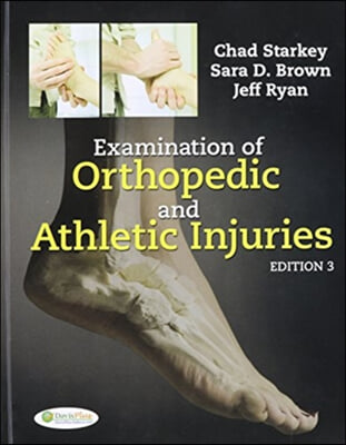 Examination of Orthopedic and Athletic Injuries, 3rd Ed. + Orthopedic and Athletic Injuries Examination Handbook, 2nd Ed. &amp; Davis&#39;s Quick Clips: Special Tests (Athletic Training Series) + Davis&#39;s Quic