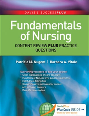 Fundamentals of Nursing: Content Review Plus Practice Questions