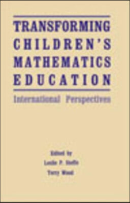 Transforming Children's Mathematics Education: International Perspectives (Paperback)