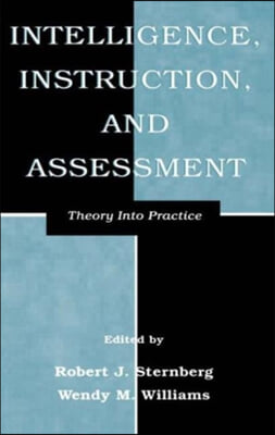 Intelligence, Instruction, and Assessment: Theory Into Practice (Paperback)