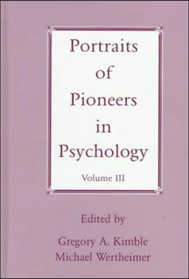 Portraits of Pioneers in Psychology (Hardcover)