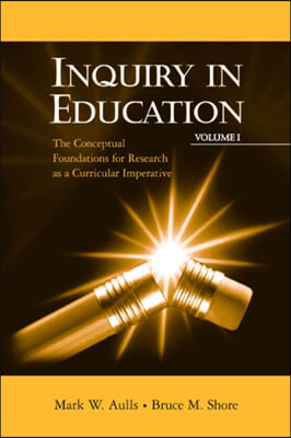 Inquiry in Education, Volume I