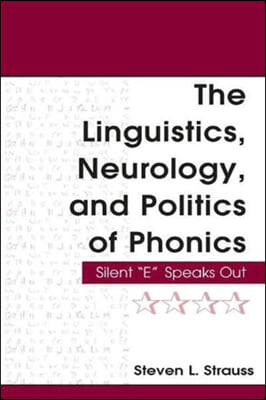 Linguistics, Neurology, and Politics of Phonics