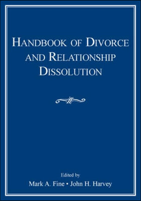 Handbook of Divorce and Relationship Dissolution