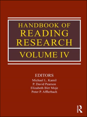 Handbook of Reading Research, Volume IV